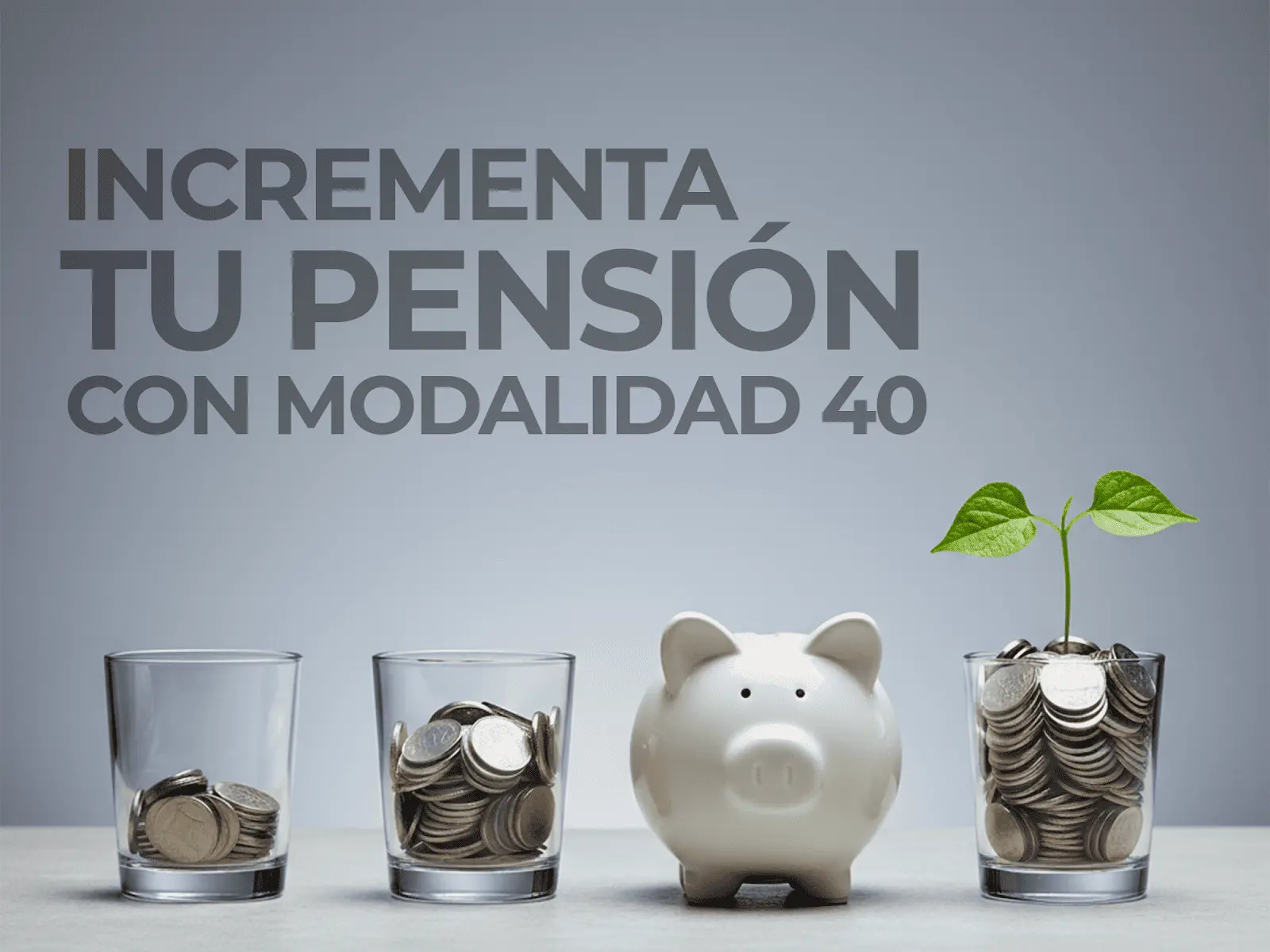 Gráfica comparativa del incremento de pensión IMSS aplicando estrategia de Modalidad 40